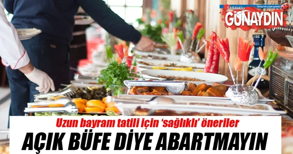 Doyunca Yemeyi Birakin Acik Bufe Diye Abartmayin Saglik Haberleri