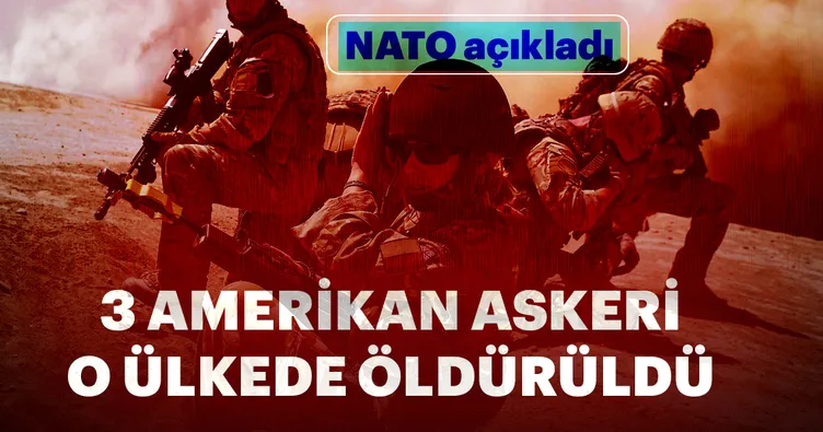 Son dakika... 3 ABD askeri öldürüldü!