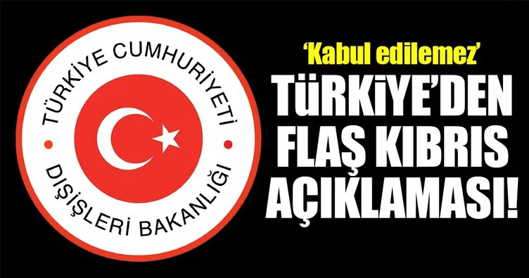 Dışişleri Bakanlığı’ndan “Kıbrıs” açıklaması!