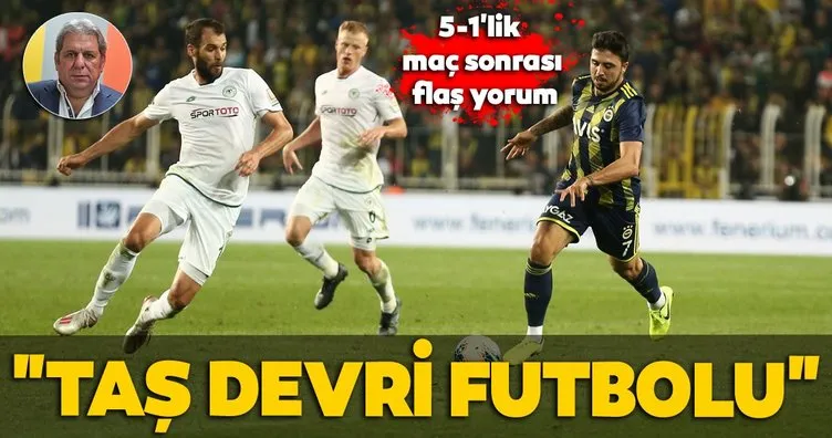 Erman Toroğlu Fenerbahçe - Konyaspor maçını değerlendirdi