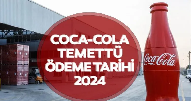 Coca-Cola temettü ödeme tarihi 2024 takvimi: CCOLA...