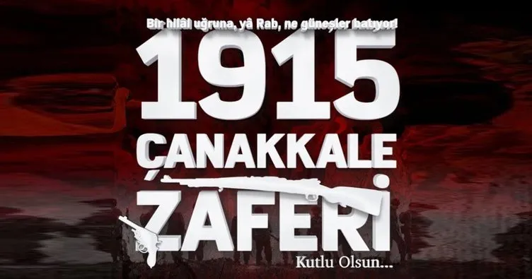 Çanakkale Zaferi ile ilgili mesajlar ve sözler! Kısa, Uzun, Anlamlı ve Türk Bayraklı 18 Mart Çanakkale Zaferi ve Şehitleri Anma Günü mesajı ve sözleri!