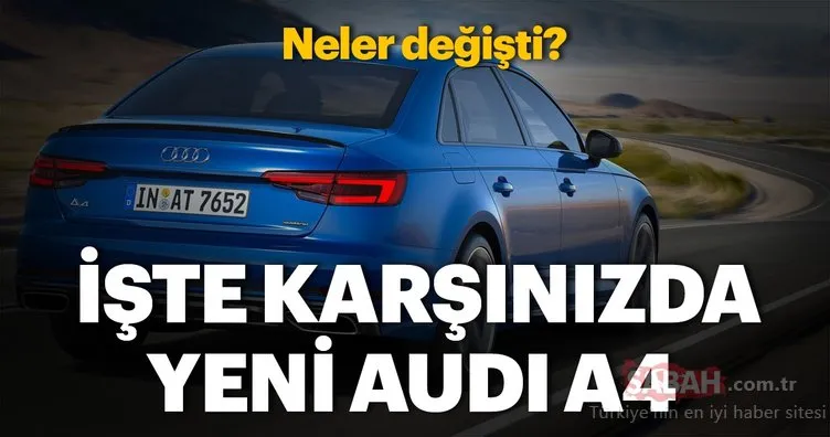 2019 Audi A4 ve 2019 Audi A4 Avant Yeni Audi A4’ler hakkında her şey