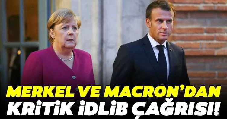 Macron ve Merkel’den İdlib’de ateşkes çağrısı