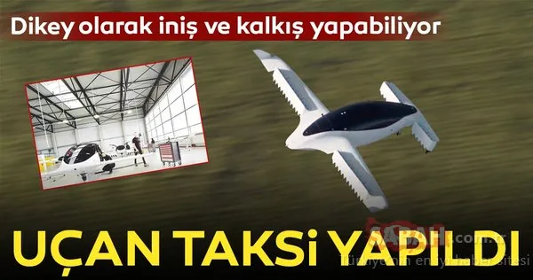 Uçan taksi saatte 100 km hızı aştı