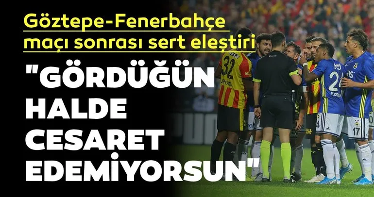 Erman Toroğlu Göztepe - Fenerbahçe maçını değerlendirdi