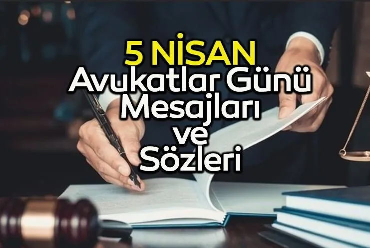 AVUKATLAR GÜNÜ KUTLAMA MESAJLARI 2025: Resimli Dünya Avukatlar Günü mesajları ve sözleri yayında!