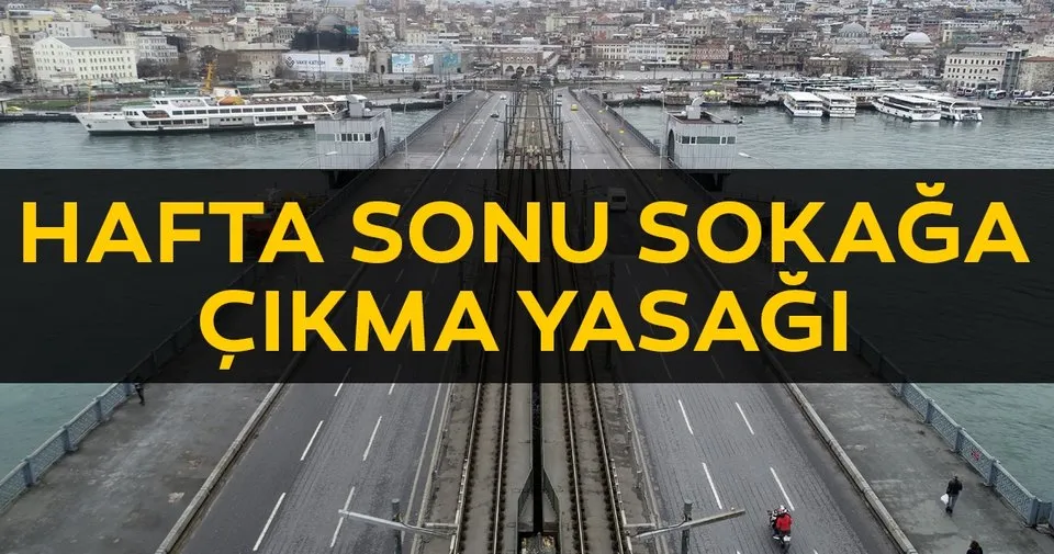 son dakika haberi bu hafta sonu sokaga
