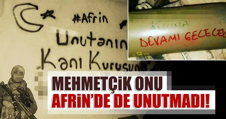 Mehmetçik Afrin’de Şehit Yakup Akdağ’ı unutmadı
