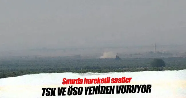 TSK ve ÖSO Baragat’taki DEAŞ mevzilerini vuruyor