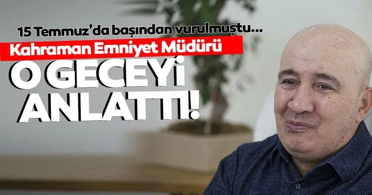 15 Temmuz gecesi neler yaşadı? FETÖ’cü hainlerin ilk hedeflerinden Turgut Aslan anlattı...