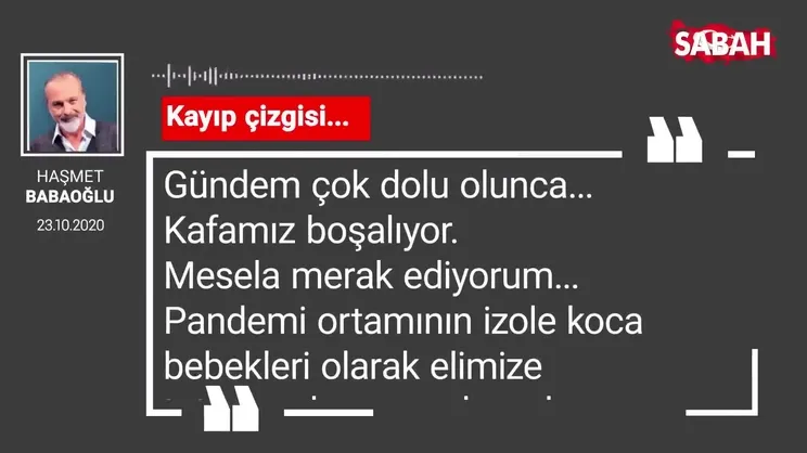 Haşmet Babaoğlu 'Kayıp çizgisi...'