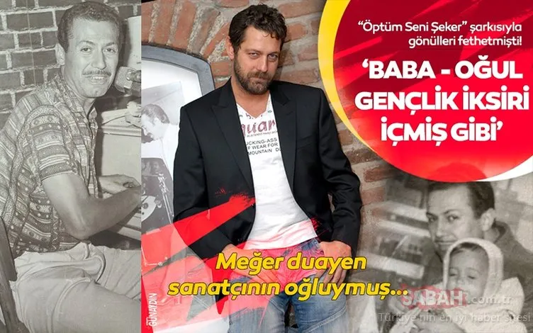 “Öptüm Seni Şeker” şarkısıyla gönülleri fethetmişti! ‘Baba - oğul gençlik iksiri içmiş gibi’ Meğer duayen sanatçının oğluymuş…