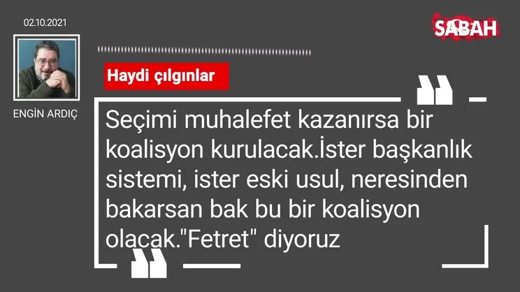 Engin Ardıç | Haydi çılgınlar