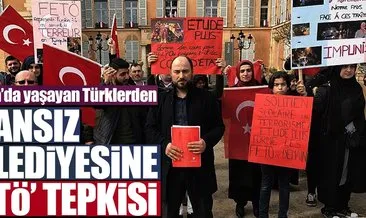 Fransa’daki Türklerden Fransız belediyesine ’FETÖ’ tepkisi