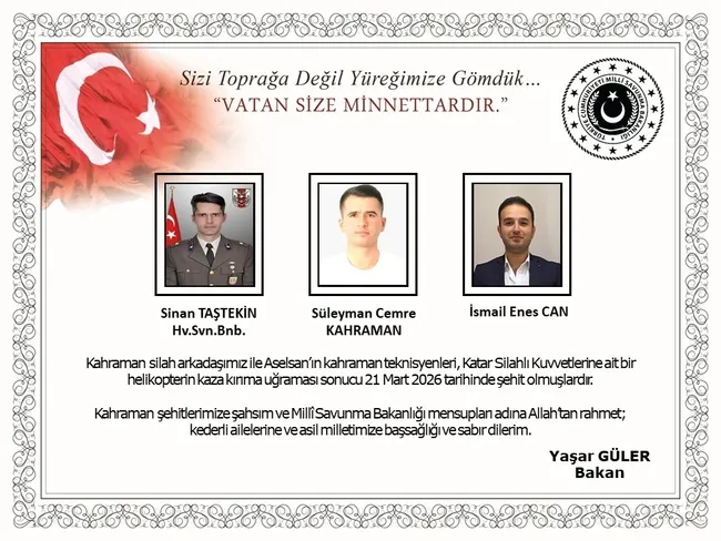 milli-savunma-bakanligi-aci-haberi-duyurdu-katardaki-helikopter-kazasinda-1-asker-ve-2-aselsan-personeli-sehit-1774180056559.jpg Milli Savunma Bakanlığı acı haberi duyurdu! Katar'daki helikopter kazasında 1 asker ve 2 ASELSAN personeli şehit düştü!
