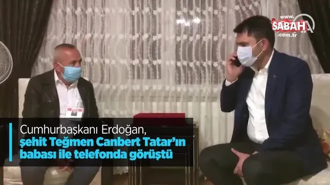 Cumhurbaşkanı Erdoğan, şehit Teğmen Canbert Tatarın babası ile telefonda görüştü | Video
