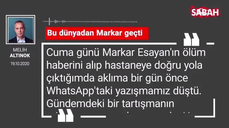 Melih Altınok 'Bu dünyadan Markar geçti'