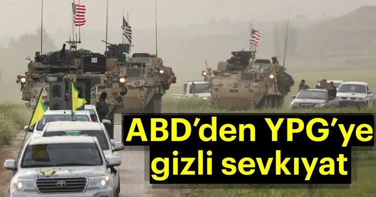 ABD’den YPG’ye gizli sevkıyat