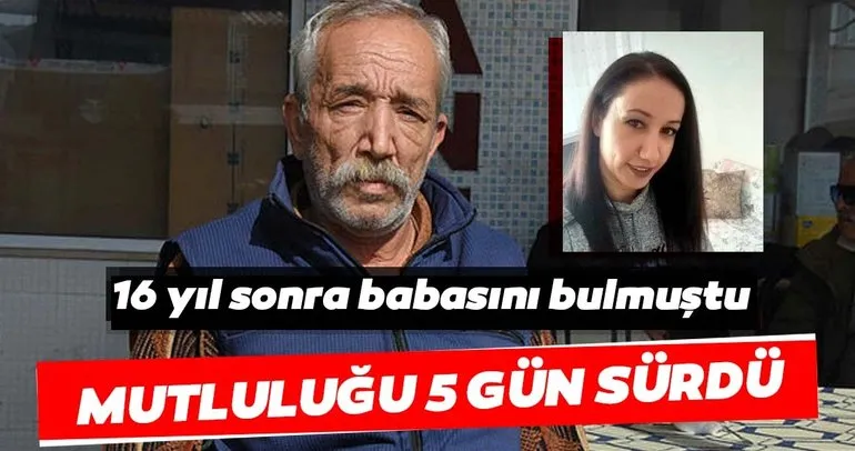 SON DAKİKA: İzmir’de vahşet: 16 yıl sonra kavuştuğu kızı, beş gün sonra cinayete gitti!