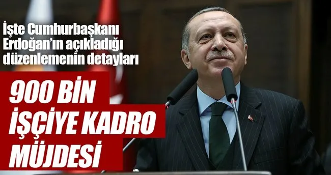 900 Bin Taseron Iscisine Kadro Son Dakika Haberler