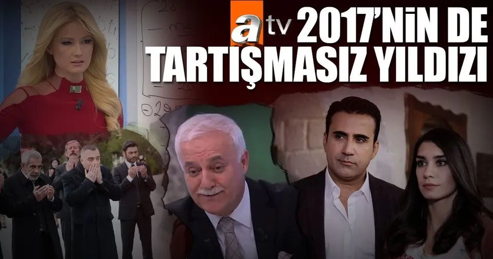 Atv 2017 Nin De Tartismasiz Yildizi Sayfa 6 En Son Haber
