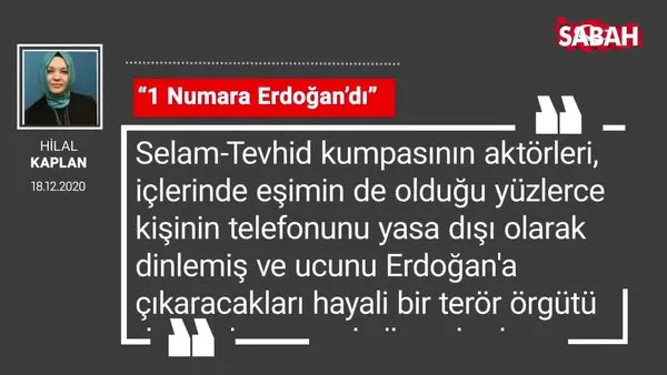 Hilal Kaplan | “1 Numara Erdoğan’dı”