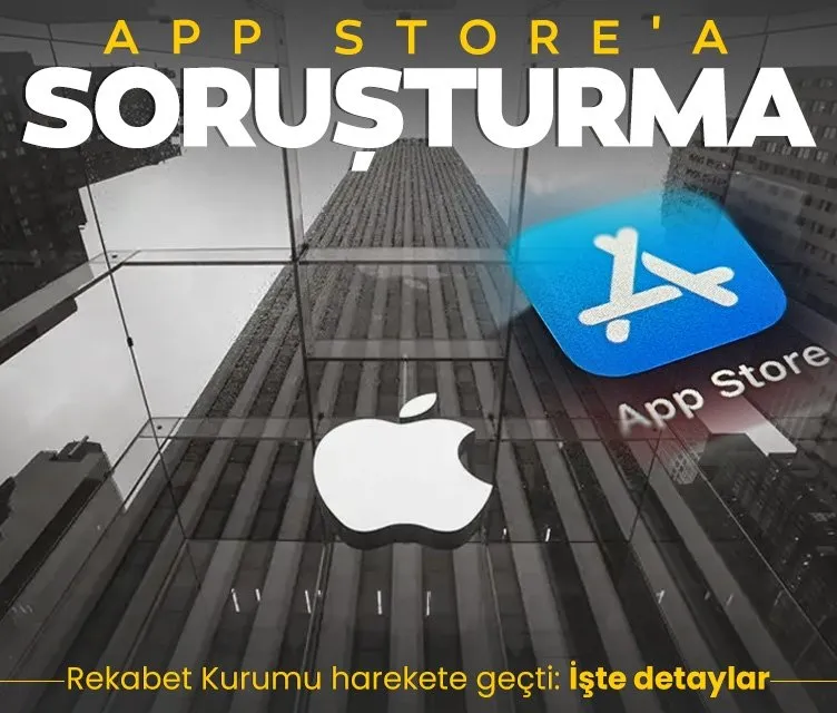 App Store’a soruşturma!