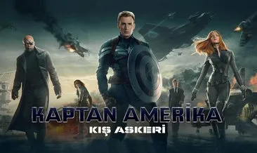 Kaptan Amerika: Kış Askeri filmi konusu nedir? Kaptan Amerika: Kış Askeri filmi oyuncuları kimler?