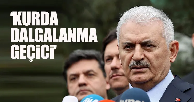 Binali Yıldırım: Kurda dalgalanma geçici