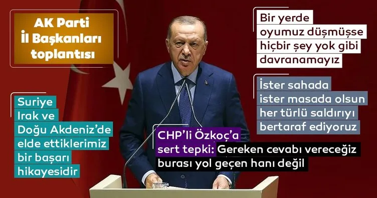 Başkan Erdoğan’dan İl Başkanları toplantısında önemli mesajlar