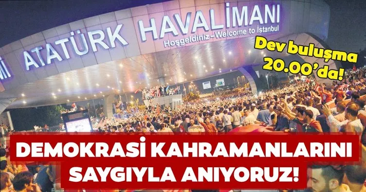 Demokrasi kahramanlarımızı saygıyla anıyoruz