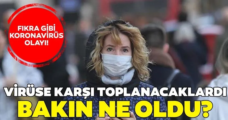 son dakika corona virusu ile ilgili