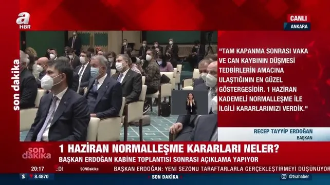 SON DAKİKA: Başkan Erdoğan 1 Haziran normalleşme kararlarını açıkladı | Video