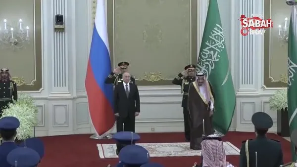 Putin'in Suudi Arabistan ziyaretinde bando krizi