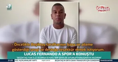 Lucas Fernando’dan Beşiktaş’a mesaj: Oturup konuşmaya hazırım! | Video