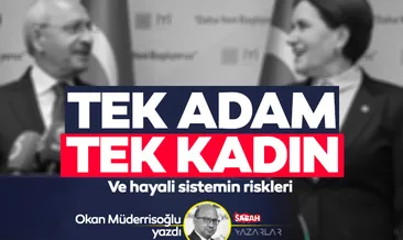 Tek adam/Tek kadın... Ve hayali sistemin riskleri!