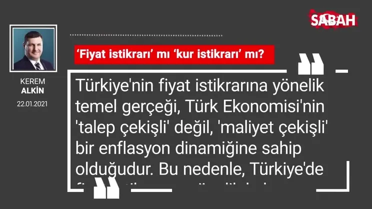 Kerem Alkin | ‘Fiyat istikrarı’ mı ‘kur istikrarı’ mı?