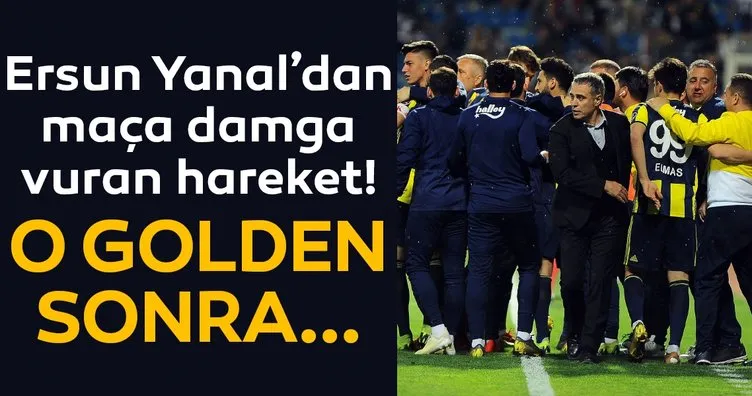 Ersun Yanal’dan Kasımpaşa - Fenerbahçe maçına damga vuran hareket
