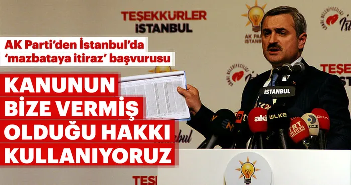 Son dakika: AK Parti'den 'mazbataya itiraz' başvurusu