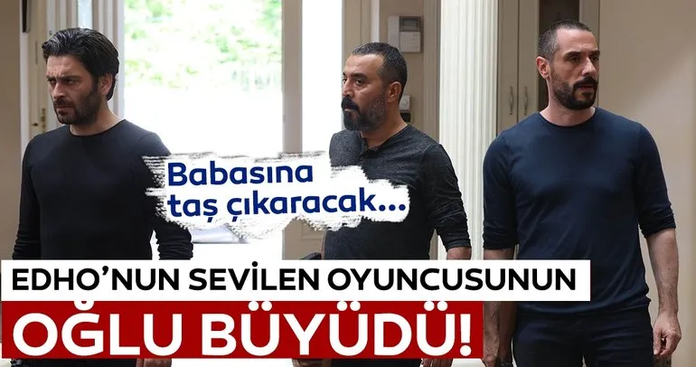 EDHO’nun sevilen oyuncusunun oğlu büyüdü! İşte ünlü isimlerin merak edilen çocukları...