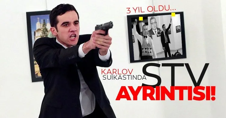 Karlov suikastının üçüncü yılı... İşte suikastın 'FETÖ' ayrıntıları