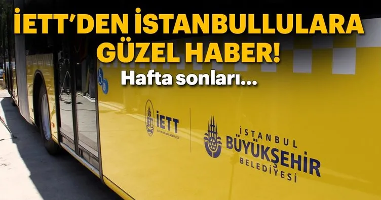 İETT’den hafta sonu hattı