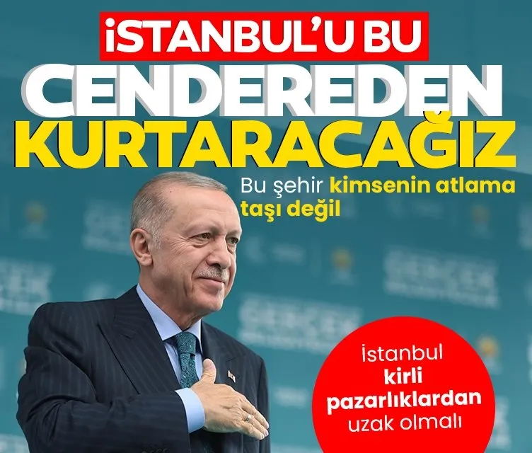 Başkan Erdoğan’dan Sultanbeyli’de önemli açıklamalar