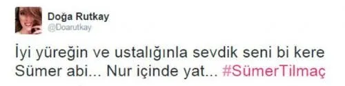 Ünlü isimlerin Sümer Tilmaç mesajları