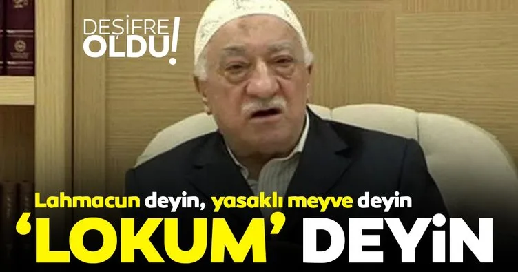 Son dakika! FETÖ' nün 'finansal kodlamaları' deşifre oldu; İşte örgütün lokum ve lahmacunları!