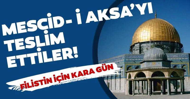 mescid i aksa yi teslim ettiler dunya