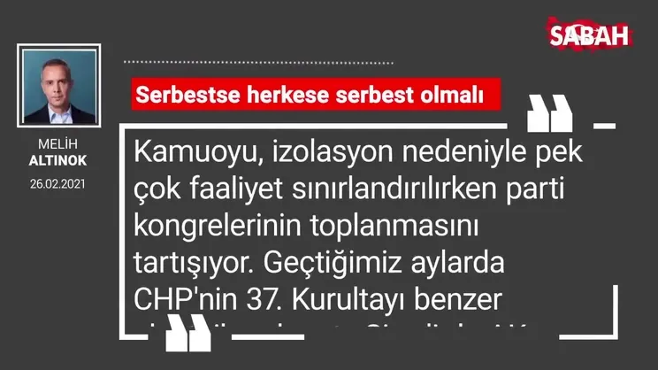 Melih Altınok | Serbestse herkese serbest olmalı
