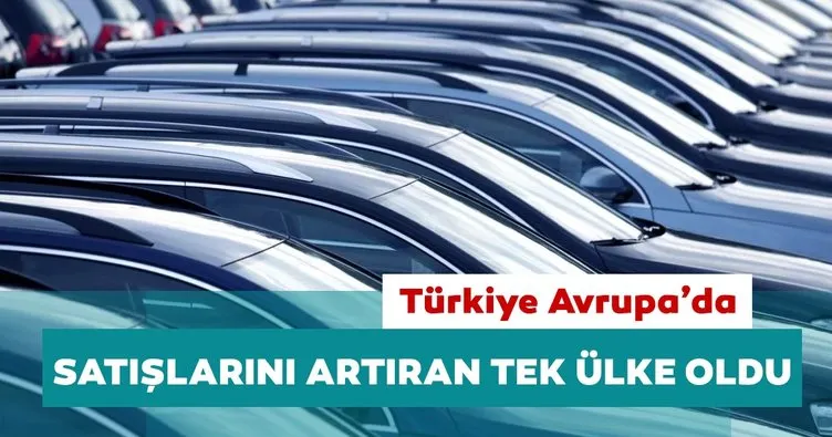 Türkiye otomobil satışlarında Avrupa’da 6. sıraya yükseldi