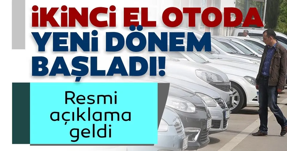 Son Dakika Haberleri Ikinci El Arac Alacaklar Dikkat Ikinci El Arac Alim Satiminda Yeni Donem Basladi Son Dakika Haberler